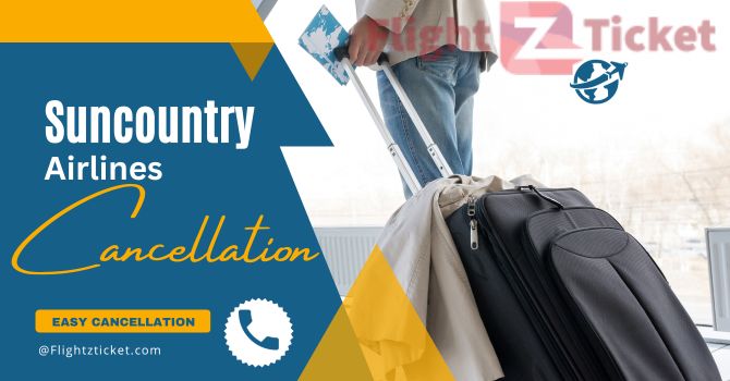 Sun Country Airlines Cancellation Policy | Cancel Flight & Get Refund
